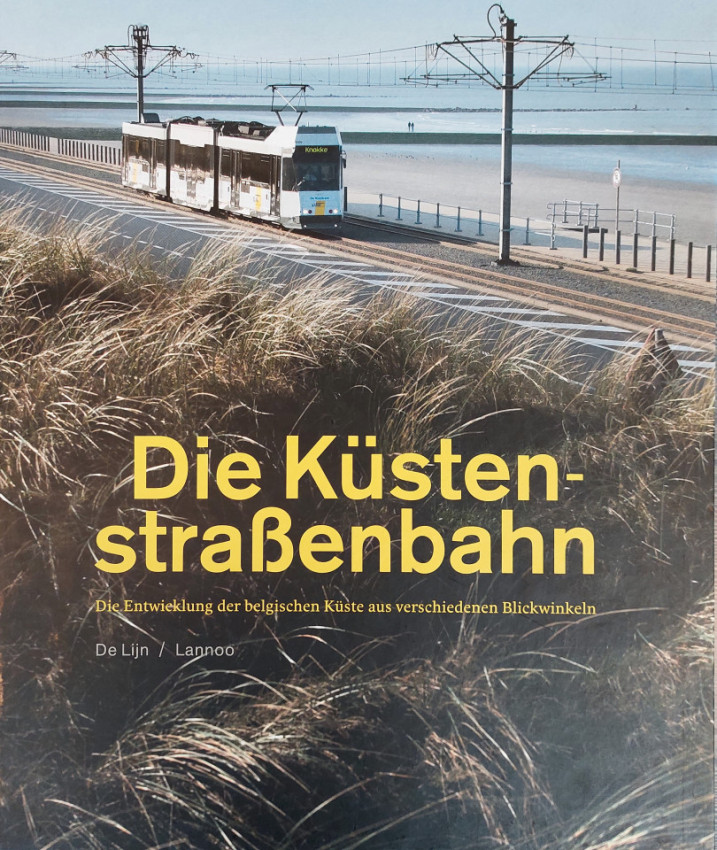 DIE BELGISCHE KÜSTENSTRAßENBAHN DIE BELGISCHE KÜSTENSTRAßENBAHN